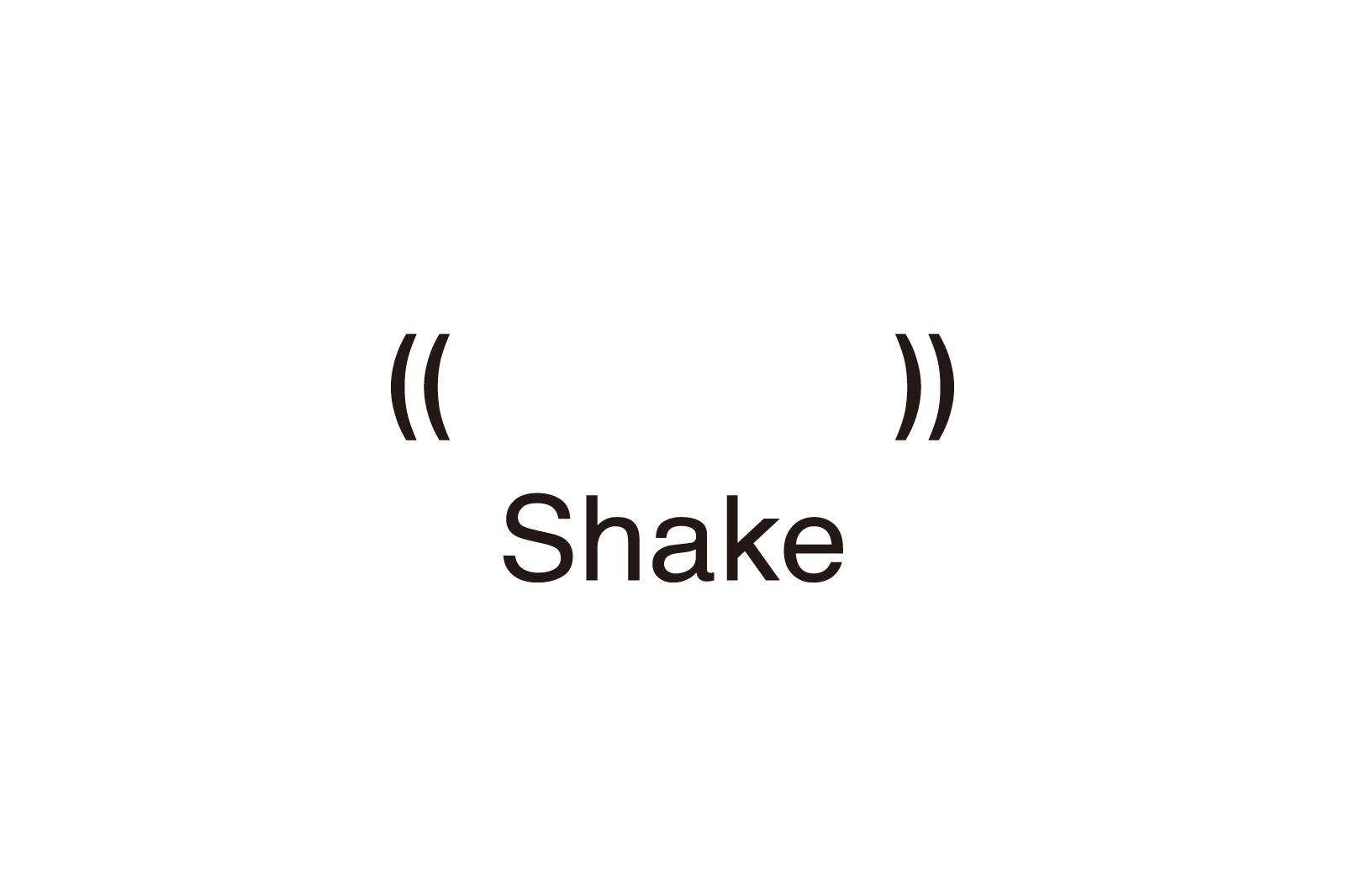 Shake